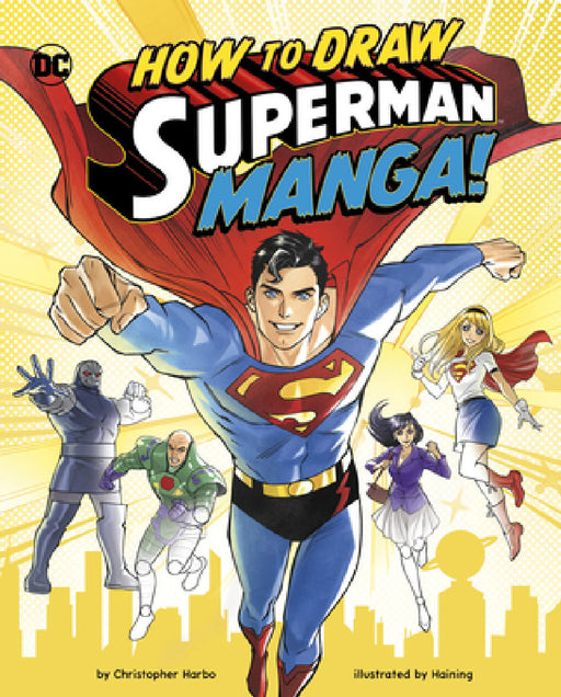 How to Draw Superman Manga! by Haining, Christopher Harbo