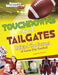 Touchdowns and Tailgates: Behind the Scenes of Game Day Football by Martin Driscoll