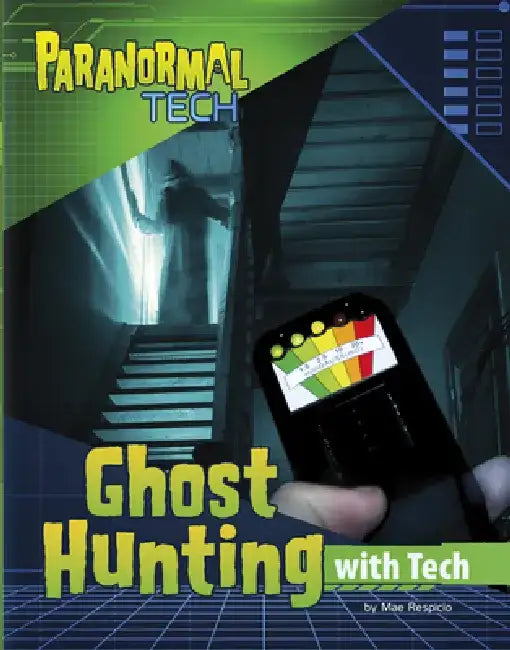 Ghost Hunting with Tech by Mae Respicio