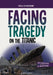 Facing Tragedy on the Titanic: A History Seeking Adventure by Allison Lassieur