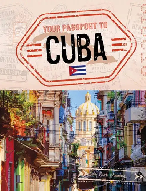 Your Passport to Cuba by Ruth Manning