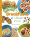 Eye-Opening Breakfasts in 15 Minutes or Less by Tamara Jm Peterson