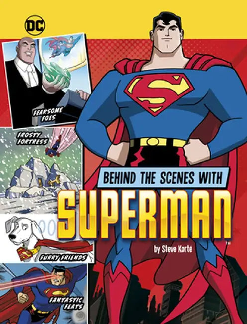 Behind the Scenes with Superman by Steve Korté