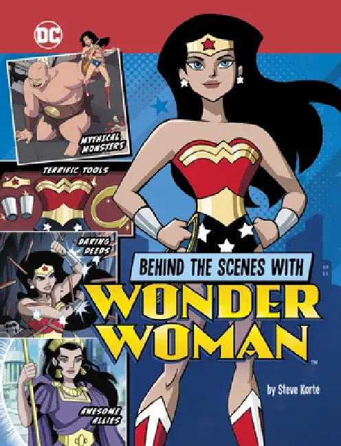 Behind the Scenes with Wonder Woman by Steve Korté