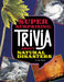 Super Surprising Trivia about Natural Disasters by Mari Bolte