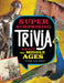 Super Surprising Trivia about the Middle Ages by Megan Cooley Peterson