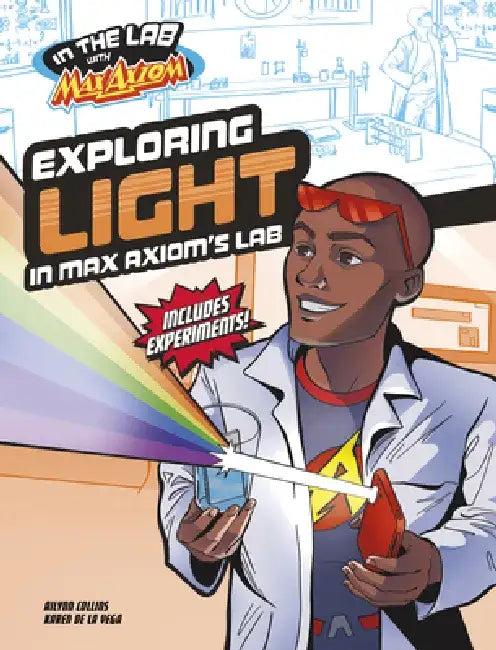 Exploring Light in Max Axiom's Lab by Ailynn Collins