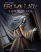 The Eerie Brown Lady of Raynham Hall: A Ghostly Graphic by Andrew Wolfe