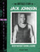 The Untold Story of Jack Johnson: Heavyweight Boxing Legend by Elliott Smith
