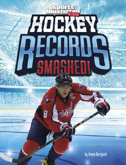 Hockey Records Smashed! by Bruce Berglund