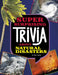Super Surprising Trivia about Natural Disasters by Mari Bolte