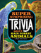 Super Surprising Trivia about Rain Forest Animals by Megan Cooley Peterson