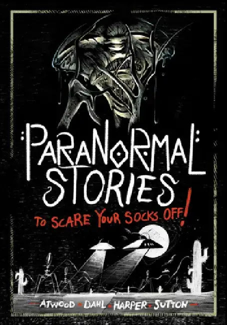Paranormal Stories to Scare Your Socks Off! by Michael Dahl