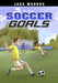Soccer Goals by Jake Maddox