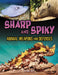 Sharp and Spiky Animal Weapons and Defenses by Mari Bolte