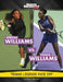 Serena Williams vs. Venus Williams: Tennis Legends Face Off by Karen Bischer