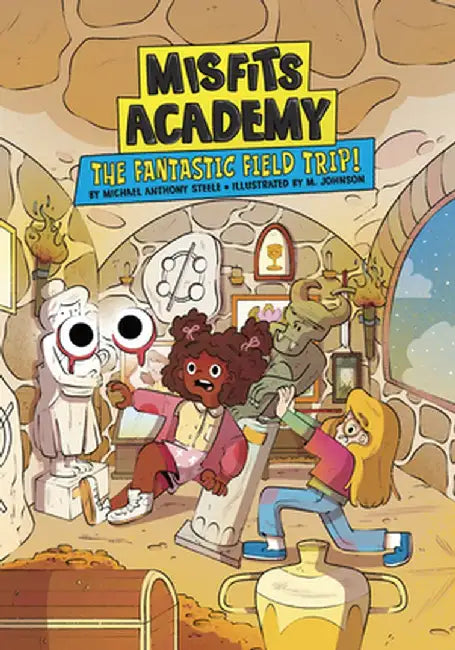 The Fantastic Field Trip! by Michael Anthony Steele