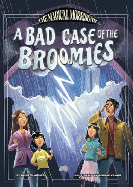 A Bad Case of the Broomies by Kristen Aguilar, George Ermos
