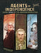 Agents of Independence: Daring Spies of the American Revolution by Matthew K. Manning