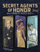 Secret Agents of Honor: Bold Spies of World War II by Matthew K. Manning
