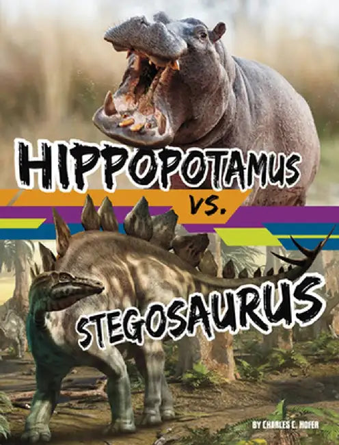 Hippopotamus vs. Stegosaurus by Charles C. Hofer