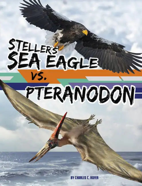 Steller's Sea Eagle vs. Pteranodon by Charles C. Hofer