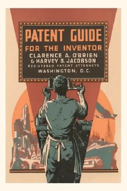 Vintage Journal Patent Guide for the Inventor by Found Image Press