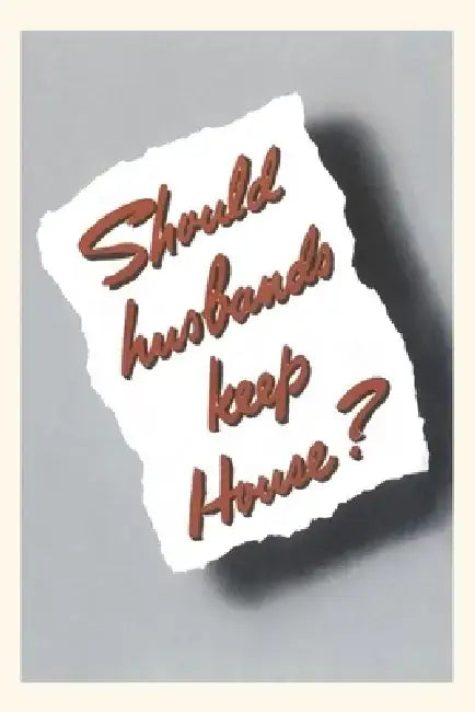 Vintage Journal Should Husbands Keep House? by Found Image Press