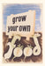 Vintage Journal Grow Your Own Food Poster by Found Image Press
