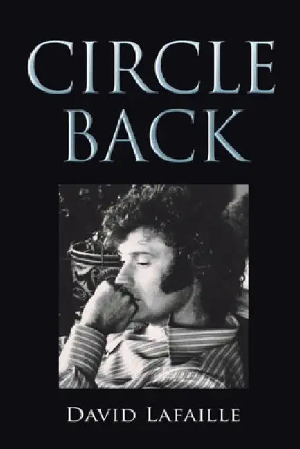 Circle Back by David Lafaille
