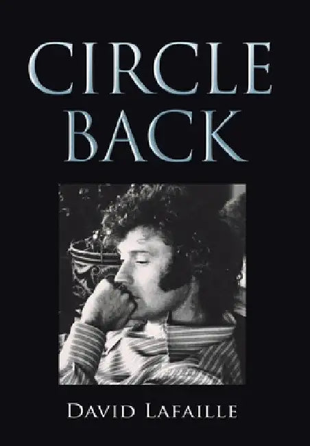 Circle Back by David Lafaille