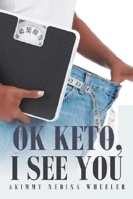 Ok Keto, I See You by Akimmy Nedina Wheeler
