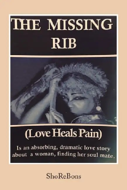 The Missing Rib Love Heals Pain by Shorebons