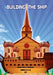Building the Ship by Bishop John R. Stevenson