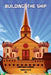 Building the Ship by Bishop John R. Stevenson