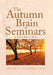 The Autumn Brain Seminars: Volume Two by Edison K. Miyawaki
