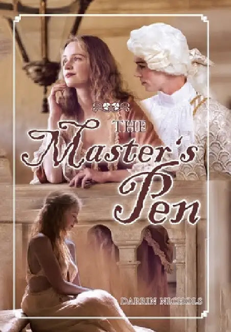 The Master's Pen by Darrin Nichols