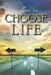 Choose Life by Rabbi James L. Apple Th D.