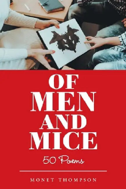 Of Men and Mice: 50 Poems by Monet Thompson