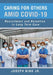 Caring for Others Amid Covid-19: Recruitment and Retention in Long Term Care by Jr. King Joseph