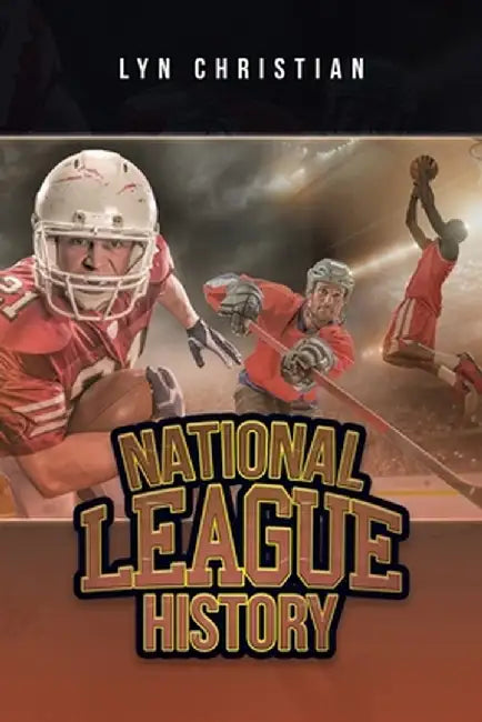 National League History by Lyn Christian