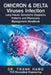 Omicron & Delta Viruses Infection Long Hauler Symptoms Diagnosis Patients and Physicians Management Handbook by Frank Hamo