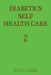 Diabetics Self Health Care by Judy Chen