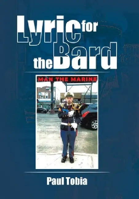 Lyric for the Bard by Paul Tobia