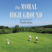 The Moral High Ground by Thebinman