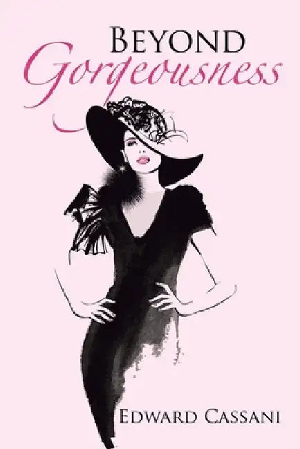 Beyond Gorgeousness by Edward Cassani