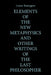 Elements of the New Metaphysics and Other Writings of the Last Philosopher by Loren Berengere