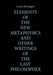 Elements of the New Metaphysics and Other Writings of the Last Philosopher by Loren Berengere