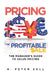 Pricing the Profitable Sale: The Manager's Guide To Value Pricing by H. Peter Zell