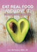 Eat Real Food and Love It: 6 Steps to Help You Crave Healthy Eating by Kari McCloskey Mba Rd